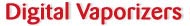 Digital Vaporizers