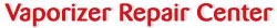 Vaporizer Repair Center