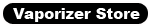 Vaporizer Store